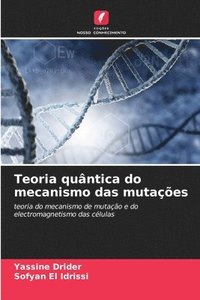 bokomslag Teoria quntica do mecanismo das mutaes