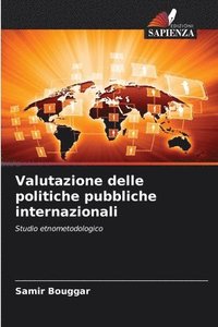 bokomslag Valutazione delle politiche pubbliche internazionali