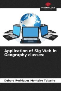 bokomslag Application of Sig Web in Geography classes