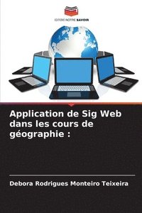 bokomslag Application de Sig Web dans les cours de gographie