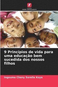 bokomslag 9 Princpios de vida para uma educao bem sucedida dos nossos filhos