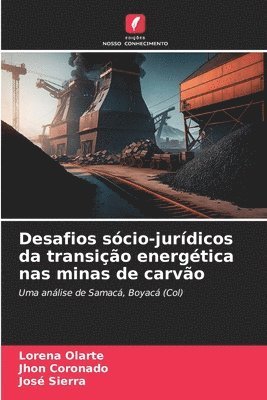 Desafios scio-jurdicos da transio energtica nas minas de carvo 1