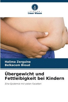 bergewicht und Fettleibigkeit bei Kindern 1