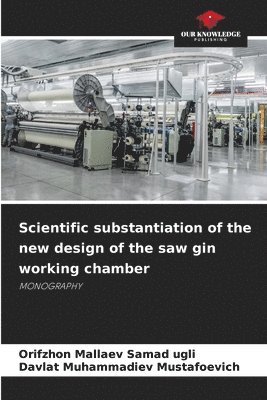 Scientific substantiation of the new design of the saw gin working chamber 1