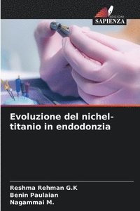 bokomslag Evoluzione del nichel-titanio in endodonzia