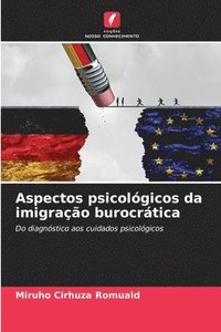 bokomslag Aspectos psicolgicos da imigrao burocrtica