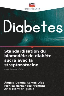 bokomslag Standardisation du biomodle de diabte sucr avec la streptozotocine