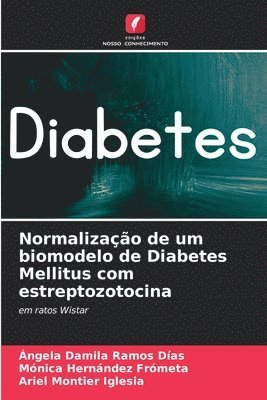 Normalizao de um biomodelo de Diabetes Mellitus com estreptozotocina 1