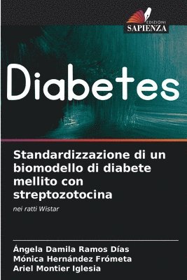 Standardizzazione di un biomodello di diabete mellito con streptozotocina 1