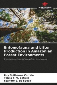 bokomslag Entomofauna and Litter Production in Amazonian Forest Environments