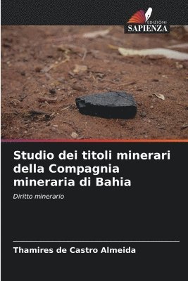 bokomslag Studio dei titoli minerari della Compagnia mineraria di Bahia