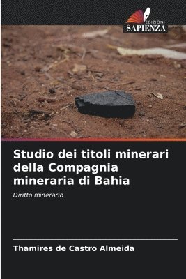 Studio dei titoli minerari della Compagnia mineraria di Bahia 1