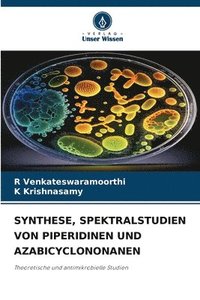 bokomslag Synthese, Spektralstudien Von Piperidinen Und Azabicyclononanen