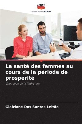 bokomslag La sant des femmes au cours de la priode de prosprit