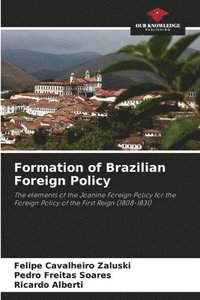 bokomslag Formation of Brazilian Foreign Policy