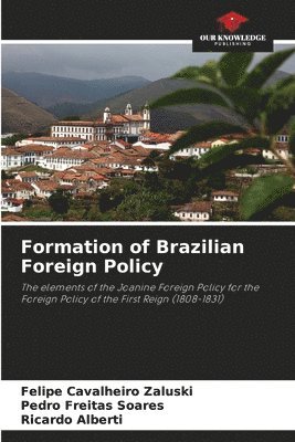 Formation of Brazilian Foreign Policy 1