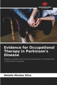 bokomslag Evidence for Occupational Therapy in Parkinson's Disease
