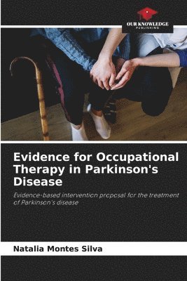 bokomslag Evidence for Occupational Therapy in Parkinson's Disease