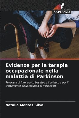 Evidenze per la terapia occupazionale nella malattia di Parkinson 1