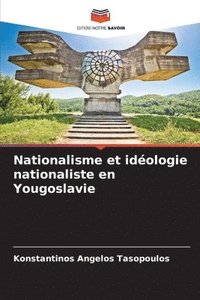 bokomslag Nationalisme et idologie nationaliste en Yougoslavie