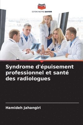 Syndrome d'puisement professionnel et sant des radiologues 1