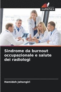 bokomslag Sindrome da burnout occupazionale e salute dei radiologi