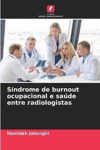 bokomslag Sndrome de burnout ocupacional e sade entre radiologistas