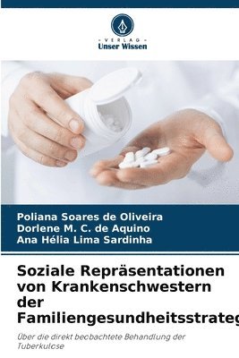 Soziale Reprsentationen von Krankenschwestern der Familiengesundheitsstrategie 1