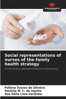Social representations of nurses of the family health strategy 1
