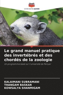 Le grand manuel pratique des invertbrs et des chords de la zoologie 1