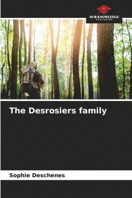 bokomslag Desrosiers family