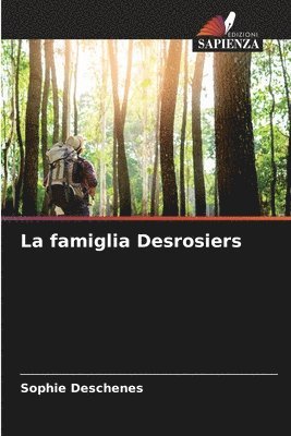 La famiglia Desrosiers 1