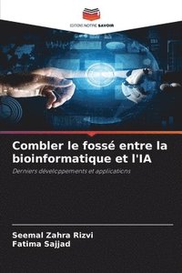 bokomslag Combler le foss entre la bioinformatique et l'IA