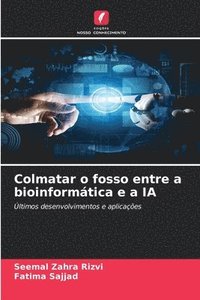 bokomslag Colmatar o fosso entre a bioinformtica e a IA
