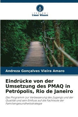 Eindrcke von der Umsetzung des PMAQ in Petrpolis, Rio de Janeiro 1