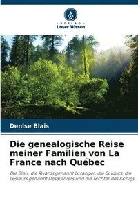 bokomslag Die genealogische Reise meiner Familien von La France nach Qubec