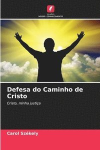 bokomslag Defesa do Caminho de Cristo