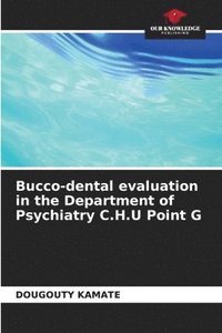 bokomslag Bucco-dental evaluation in the Department of Psychiatry C.H.U Point G