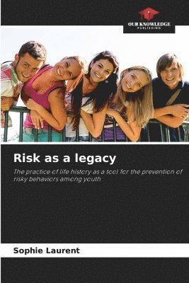 Risk as a legacy 1