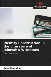 bokomslag Identity Construction in the Literature of Jehovah's Witnesses