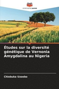 bokomslag tudes sur la diversit gntique de Vernonia Amygdalina au Nigeria