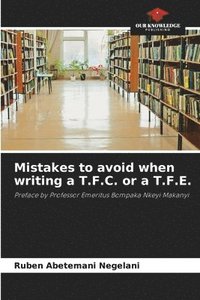 bokomslag Mistakes to avoid when writing a T.F.C. or a T.F.E.