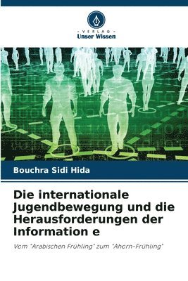 bokomslag Die internationale Jugendbewegung und die Herausforderungen der Information e