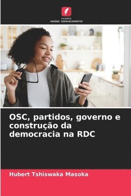 OSC, partidos, governo e construo da democracia na RDC 1