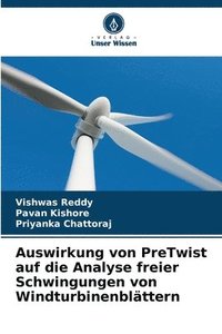 bokomslag Auswirkung von PreTwist auf die Analyse freier Schwingungen von Windturbinenblttern