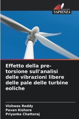 bokomslag Effetto della pre-torsione sull'analisi delle vibrazioni libere delle pale delle turbine eoliche