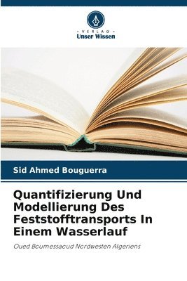 bokomslag Quantifizierung Und Modellierung Des Feststofftransports In Einem Wasserlauf