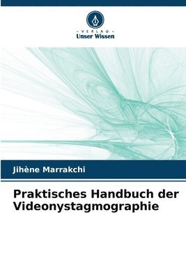 bokomslag Praktisches Handbuch der Videonystagmographie