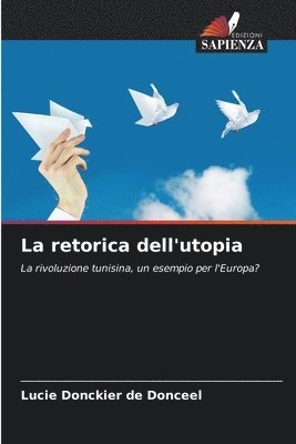 bokomslag La retorica dell'utopia