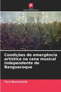 bokomslag Condies de emergncia artstica na cena musical independente de Banguecoque